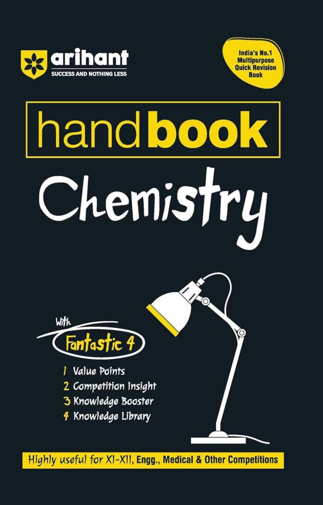 Arihant Handbook Chemistry Class 11 and 12 | With Quick Revision Guide | NEET, JEE, CBSE, Engineering & Medical Entrance Exams 2025 | With Value ... , Competition insight | English Medium
