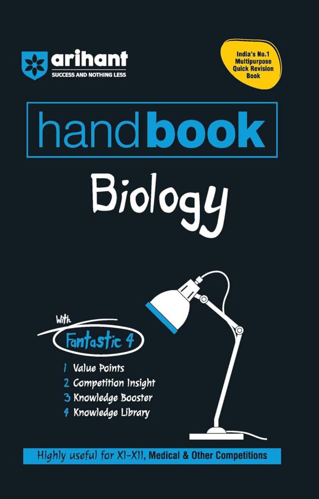 Arihant Handbook Biology Class 11 and 12 | With Quick Revision Guide | NEET, CBSE, Medical Entrance and Other Entrance Exams 2025 | With Value Points ... , Competition insight | English Medium
