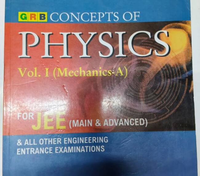 GRB Concepts of physics vol. 1 (Mechanics-A) for JEE (MAins & advanced)