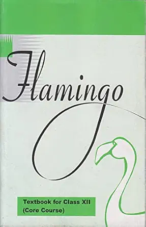 NCERT Flamingo (Core Course) for Class-12th Latest Edition