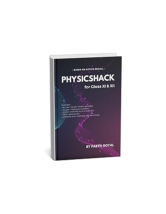 PHYSICS HACK : Best Physics Book for NEET 2026, Latest PYQs, Book for Question Practice on New Syllabus with Newly Added Topics, Revise Chapters in 10 mins, Best Revision book for NEET/JEE 2026