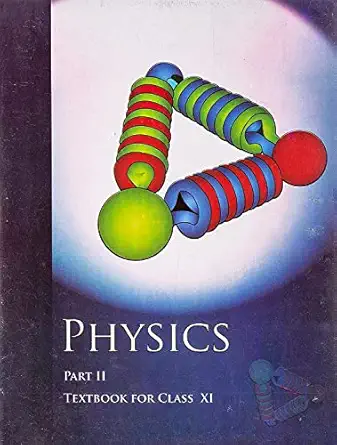 Physics Textbook Part - 2 For Class - 11 - 11087 2025-26 Edition