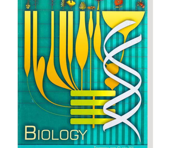 NCERT TEXTBOOK BIOLOGY FOR CLASS- 12TH -12083 2025-26 Edition