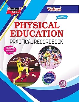 Vishvas Physical Education Practical Record Book - CBSE Class 12th | Revised Edition