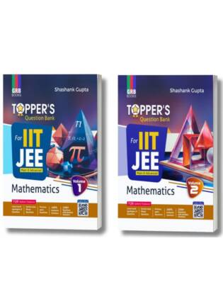 GRB Topper's Question Bank Mathematics For IIT-JEE Main & Advanced (Vol 1 & 2) By Shashank Gupta | Set Of 2 Books