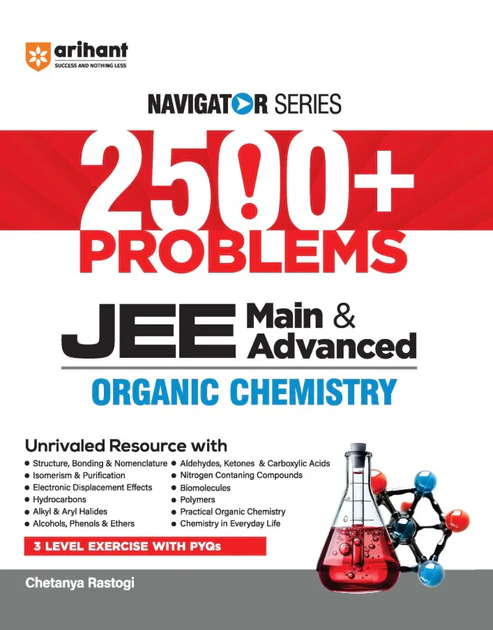 Arihant Navigator Series Organic Chemistry By Chetanya Rastogi | 2500+ Problems | For JEE Main & Advanced 2026-2027