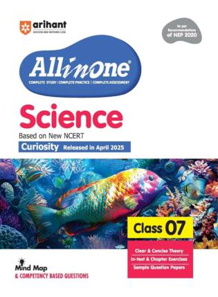 Arihant All In One Science Class 7th Study Guide: New NCERT Curiosity Edition With Mind Maps & Competency Questions
