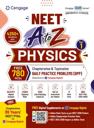 Cengage NEET A To Z Physics Part 1 Book 4250+ Questions With Chapterwise Daily Practice Problems (DPP) | Original Book